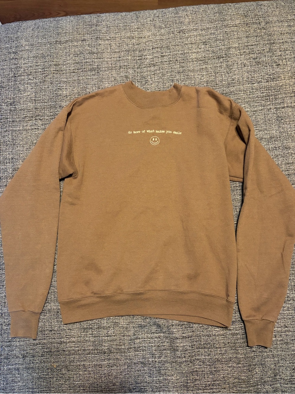 Brown “Do More of What Makes You Smile” Crewneck